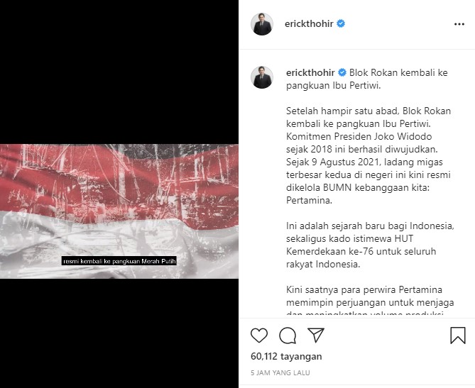 Blok Rokan Resmi Dikelola Pertamina, Erick Thohir: Kado Istimewa HUT Kemerdekaan ke-76